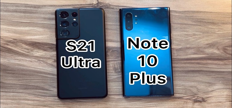 Perbandingan Fitur Samsung Note 10 dan Samsung S21 Ultra